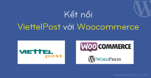 Plugin kết nối ViettelPost với Woocommerce