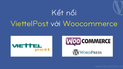 Plugin kết nối ViettelPost với Woocommerce
