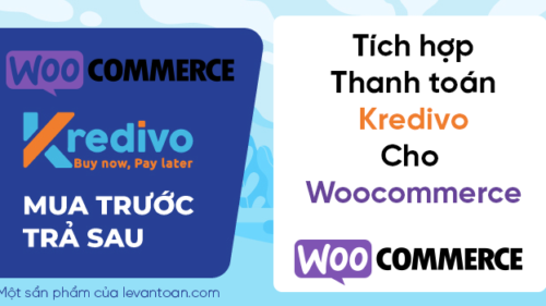 Tích hợp thanh toán Kredivo cho Woocommerce